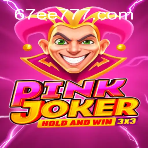 Descubra as Emoções do Jogo Pinkjoker no Universo 67EE.COM